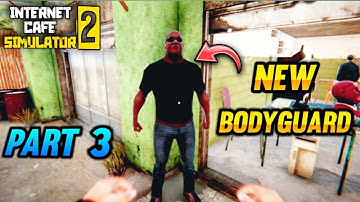 Internet Cafe Simulator 2 Funny Gameplay | New Bodyguard For Shop | Part 3 | Tamil | George Gaming |