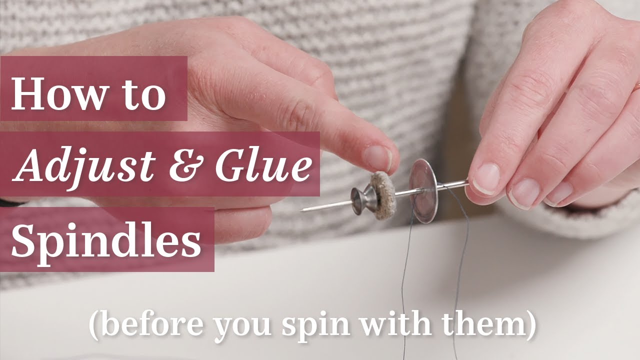How to Adjust & Glue Your Charkha Spindles (Before You Use Them) YouTube