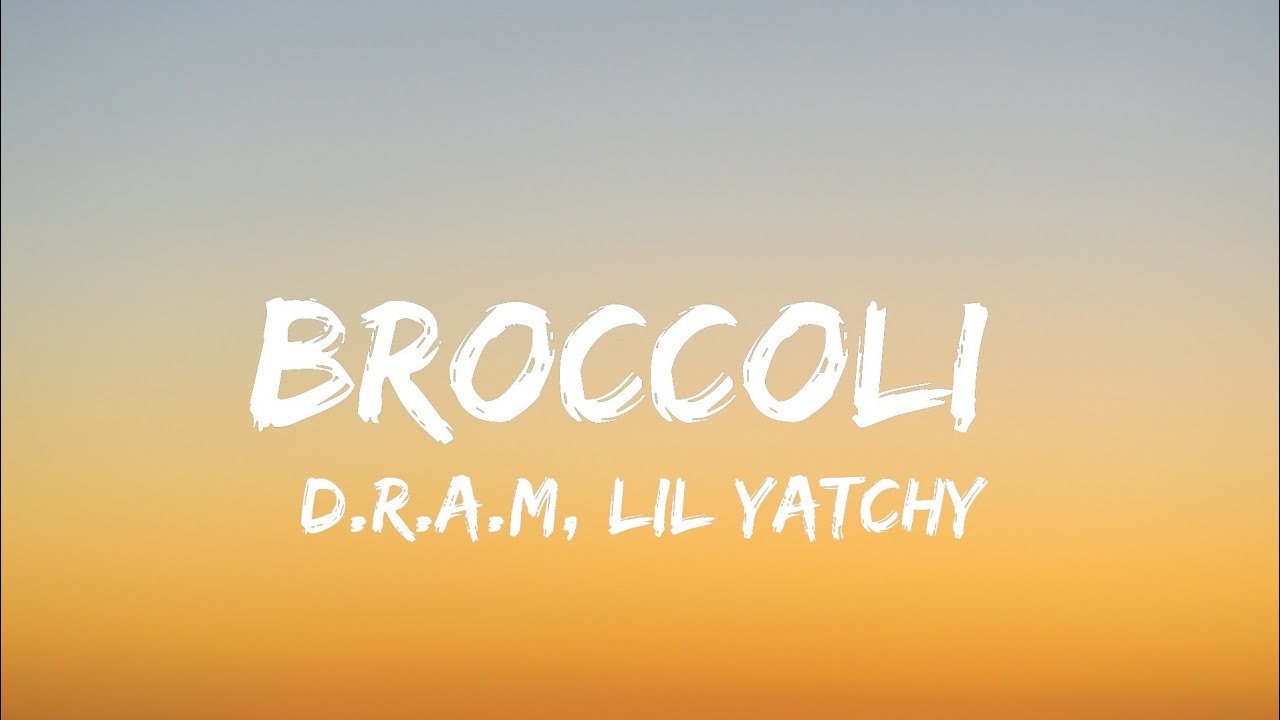 DRAM   Broccoli Ft Lil Yatchy Lyrics