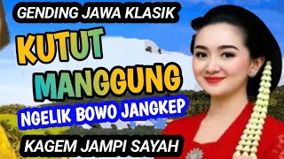 Download Lagu KUTUT MANGGUNG NGELIK BOWO JANGKEP GENDING JAWA KLASIK KAGEM JAMPI SAYAH  MP3