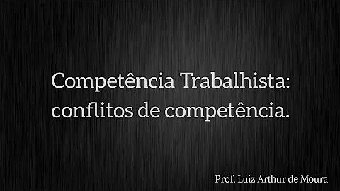 Quem julga os conflitos de competência?
