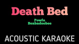 Powfu - Death Bed | Acoustic Karaoke ft. Beabadoobee