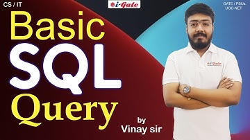 GATE 2022 | Basic Of SQL Query | PART 1 | DBMS | Vinay Sir | iGate Bhilai