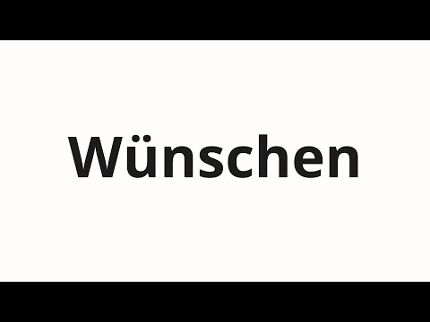 How to pronounce Wünschen