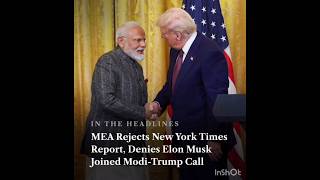 MEA Rejects New York Times Report, Denies Elon Musk Joined Modi-Trump Call. Net Worth