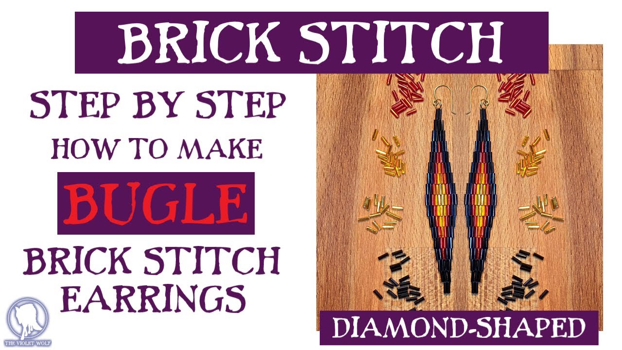 Make Your Own: Bugle Bead Earrings (Diamond Shaped Brick Stitch w/out Fringe)