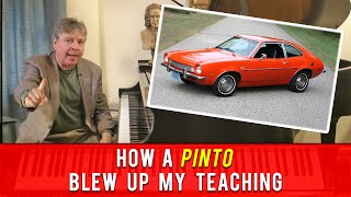 How a Pinto Blew up My Teaching