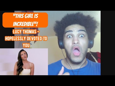 LUCY IS AMAZING! | Lucy Thomas - "Hopelessly Devoted To You" (Official Music Video) - Reaction Video