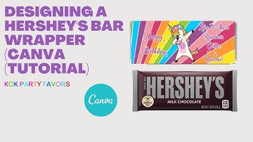 DESIGN TUTORIAL FOR HERSHEY BAR WRAPPERS #unicornparty #hershey #partyfavors #canvatutorial #canva