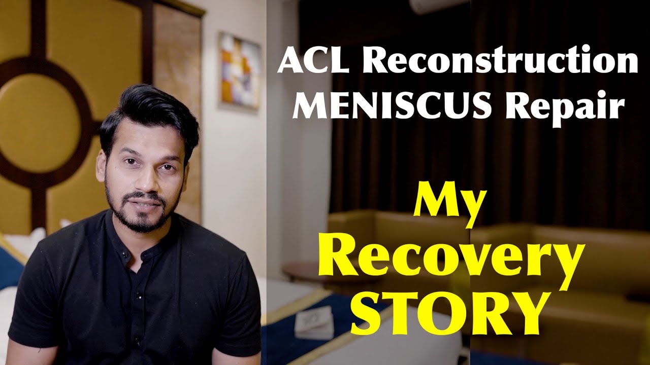 My ACL Reconstruction & Meniscus Repair Journey I Recovery Through ...