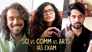 Cracking The Most Difficult Exam In The World: Civil Services | Science Vs Arts Vs Commerce