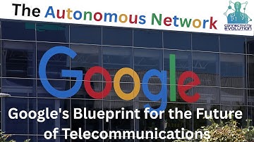 The Autonomous Network  Google