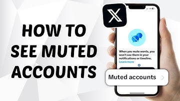 How to See Muted Accounts on Twitter (X)