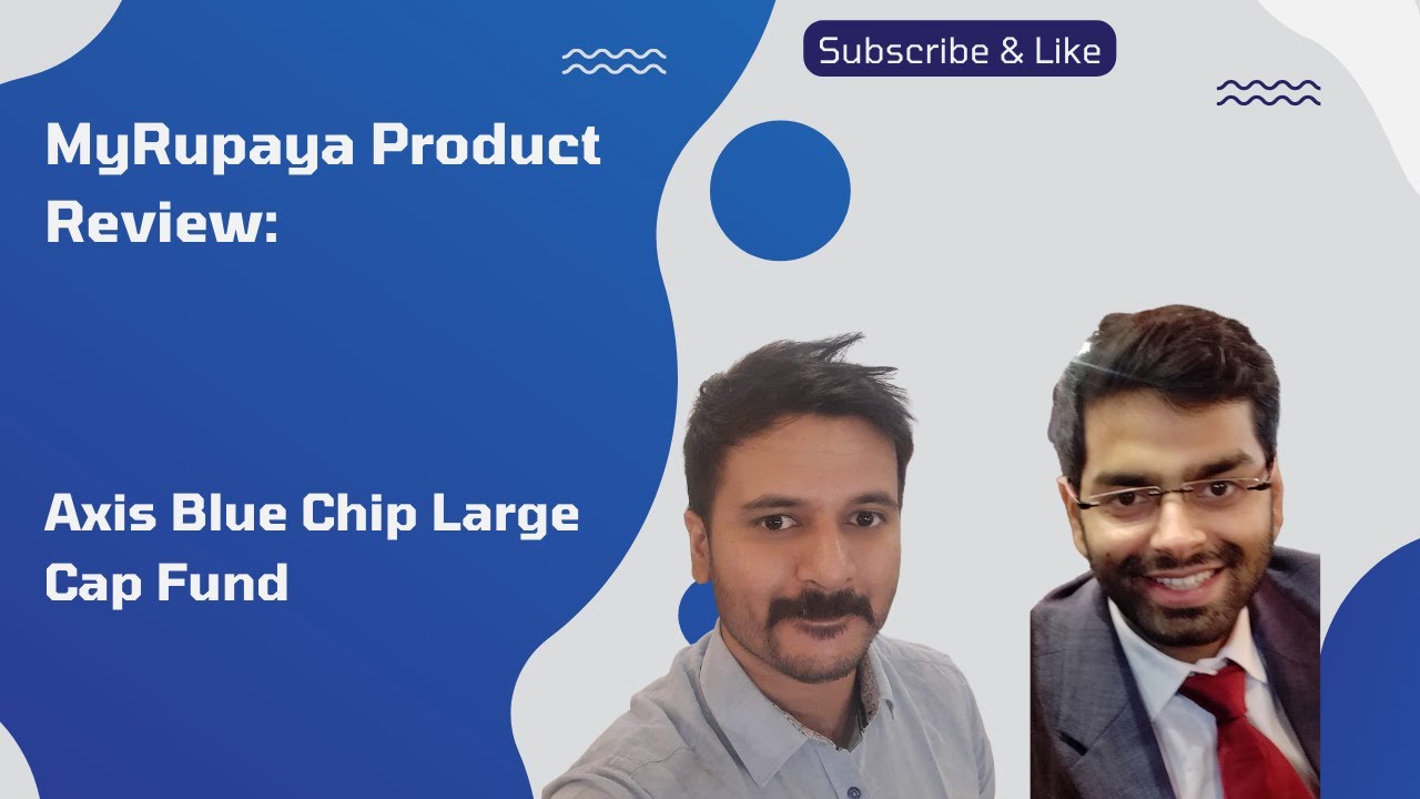 India's No. 1 Blue Chip Large Cap fund (Axis Blue Fund Direct Growth