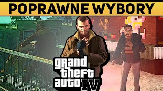 JAK POWINNIŚMY POSTĄPIĆ W GTA 4 W SYTUACJACH GDY TO MY DECYDUJEMY O WSZYSTKIM?