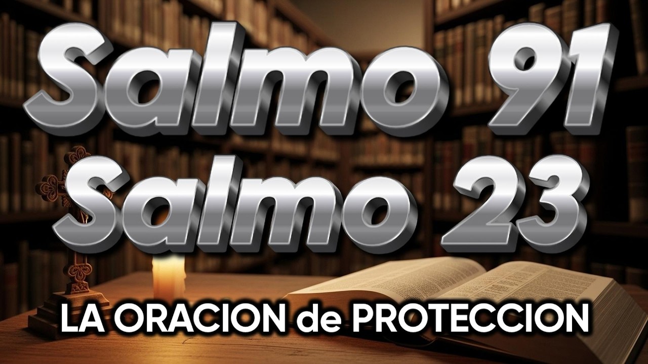 ORACIÓN del DÍA 27 de MARZO - SALMO 91 y SALMO 23 -Las dos ORACIONES ...