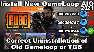 How to Uninstall Old Gameloop or TGB in Correct Way - Install New Gameloop AIO 2021 and PUBG Mobile