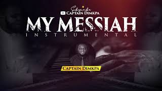 My Messiah by Theophilus Sunday Piano Soaking Worship