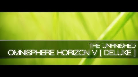 Omnisphere Horizon V Walkthrough