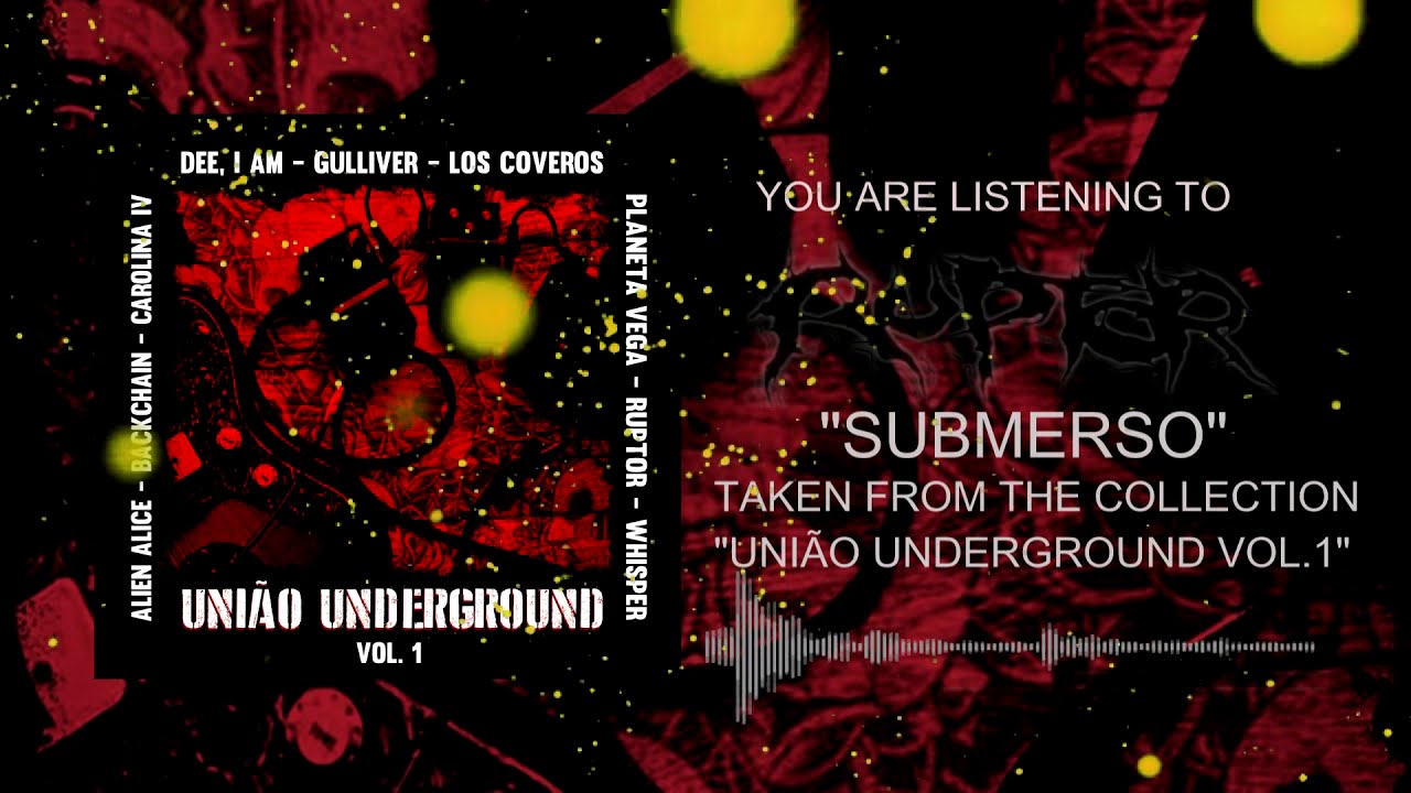Ruptor - Submerso (Coletânea União Underground)