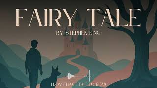Why "Fairy Tale" is Stephen King’s Most Heartwarming (and Dark) Story