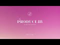 [FULL] 프로듀스48 피아노 모음 PRODUCE48 Piano Covers Compilation