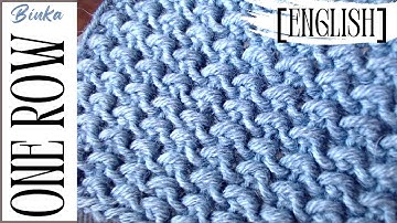 [English] One-row repeat knitting pattern. For beginners. Reversible knitting pattern.