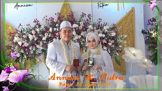 ANNISA DAN PUTRA II WEDDING II SETIA UNTUK SELAMANYA