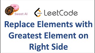 LeetCode Q. Replace Elements with Greatest Element on Right Side