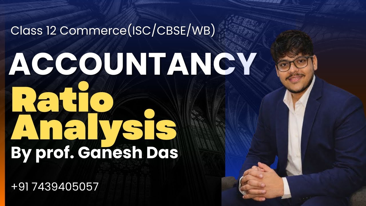 Ratio Analysis – One Shot Complete Concept | Class 12, CA CS CMA B.Com | Prof Ganesh Das