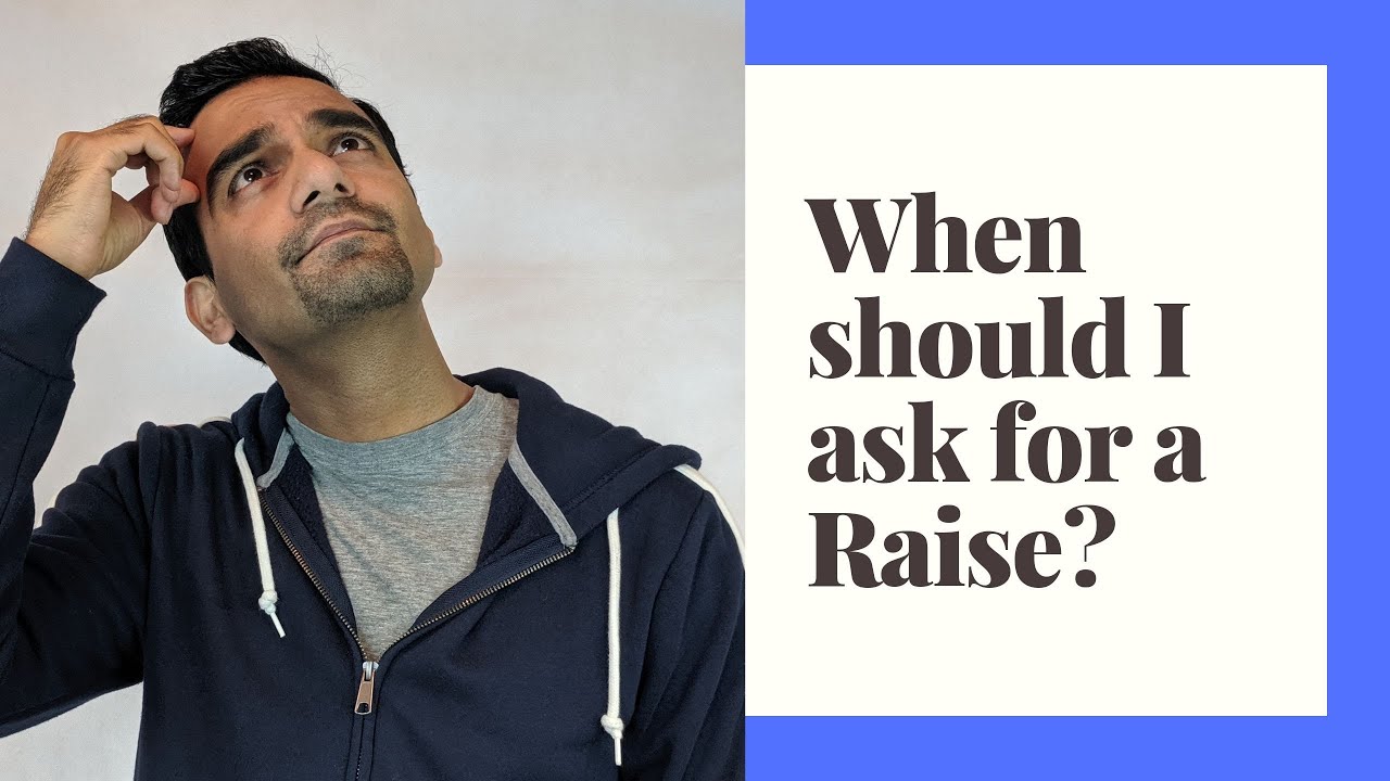 How Long Should I Wait Before Asking For A Raise YouTube