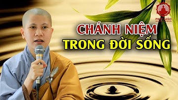 Chánh niệm trong đời sống hằng ngày - SC. Giác Lệ Hiếu | PGVN