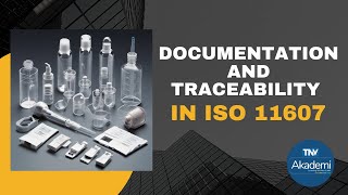 Documentation and Traceability in ISO 11607