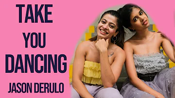 Jason Derulo - Take you dancing | Dance Cover | Sejal Kumar