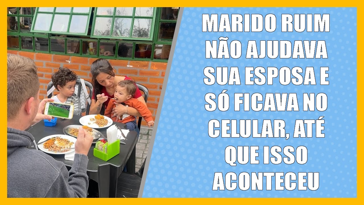 Marido ruim não ajudava sua esposa e só ficava no celular, até que isso aconteceu.