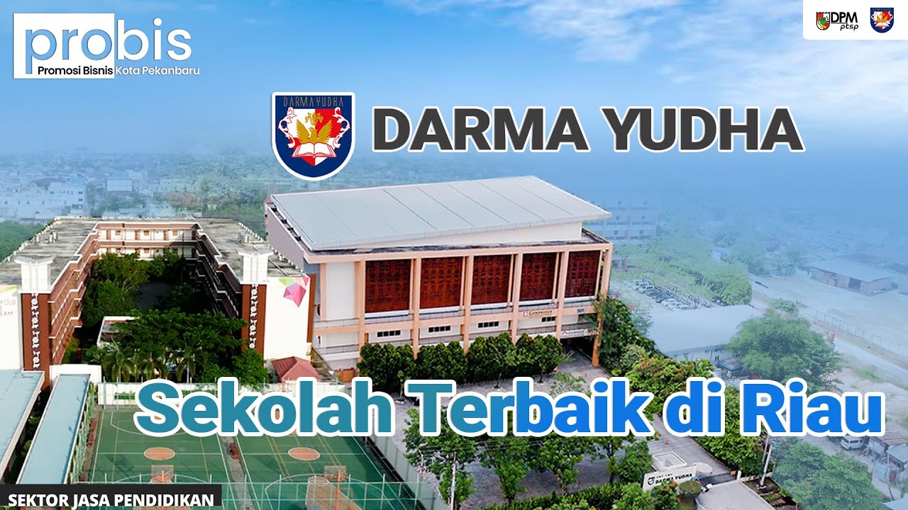 SEKOLAH DARMA YUDHA (Sekolah Terbaik di Riau)