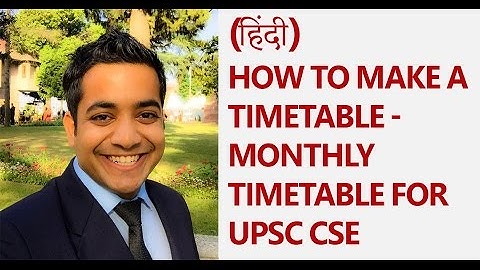 Roman Saini [Hindi] - How to Make a Timetable - Monthly Timetable for UPSC CSE