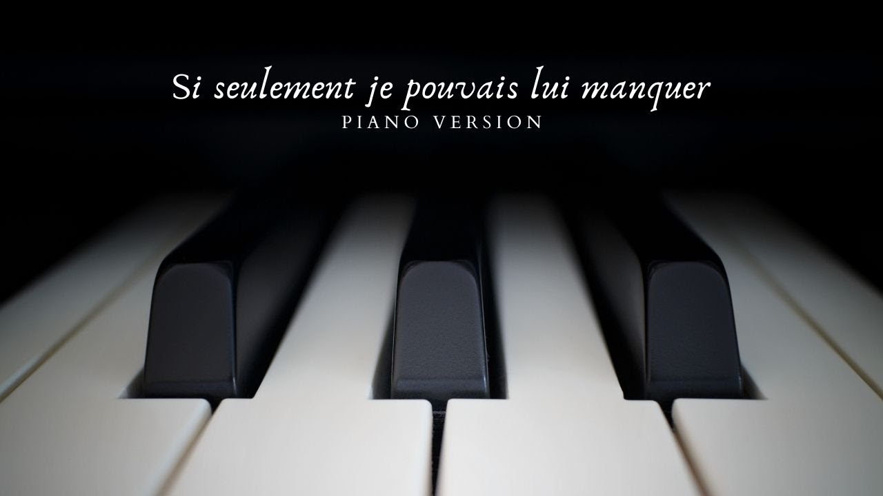 Angel Lover Si seulement je pouvais lui manquer (Piano Version) YouTube Angel Lover Si seulement je pouvais lui manquer (Piano Version) YouTube