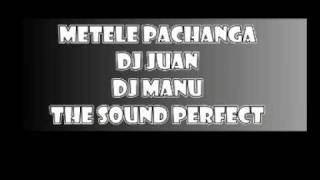 guarachoggers Metele Pachanga Dj - Dj Juan & Dj Manu Mix - The Sound Perfect Resimi