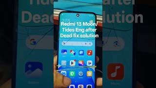 Redmi 13 Moon/Tides Eng after Dead fix solution #technology #shorts #tech