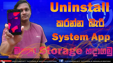How To Uninstall System Apps In Android - ICT Tutorials Sinahala Edition