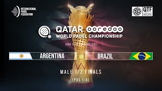 ARGENTINA vs BRAZIL (Male) – ½ FINALS POS [14]  Qatar OOREDOO World Padel Championship