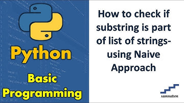 How to check if  substring is part of list of strings-using Naive Approach