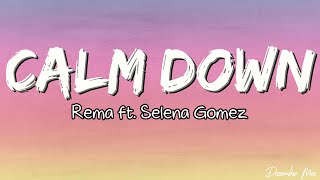 Rema, Selena Gomez - Calm Down (Lyrics) by Mee December 1,055 views 1 year ago 4 minutes, 58 seconds