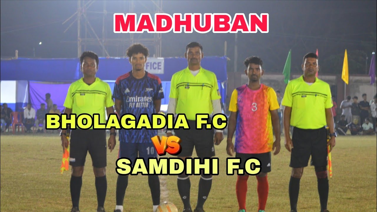 SIMILIPAL F.C BHOLAGADIA VS SAMDIHI F.C  //MADHUBAN FOOTBALL TOURNAMENT 