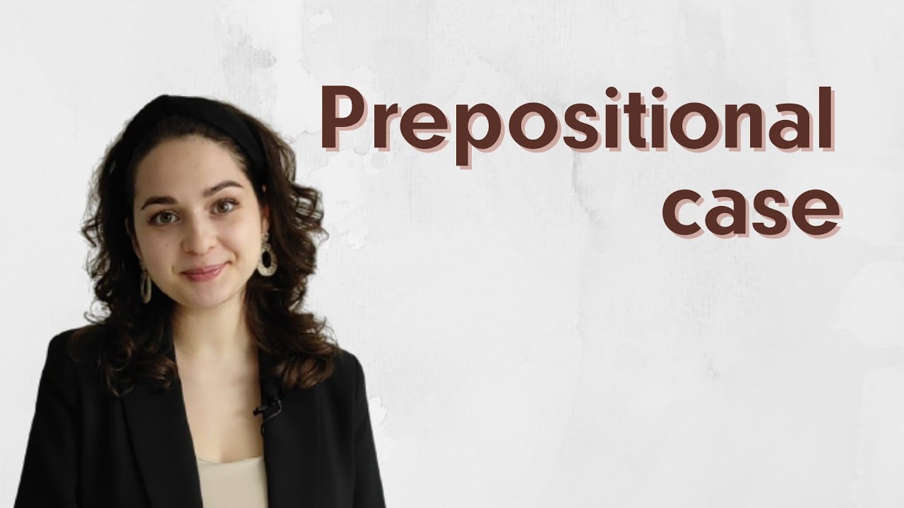 Russian lesson #14. PREPOSITIONAL CASE in Russian language. - YouTube