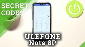 How to Use Secret Codes on ULEFONE Note 8P – Open Hidden Modes