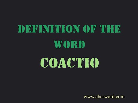 Definition of the word "Coactio"