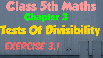 Class 5th ll Maths ll Exercise 3.1