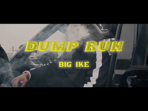 BigIke- Dump run (official music video)
